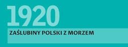 1920 – Zaślubiny Polski z morzem